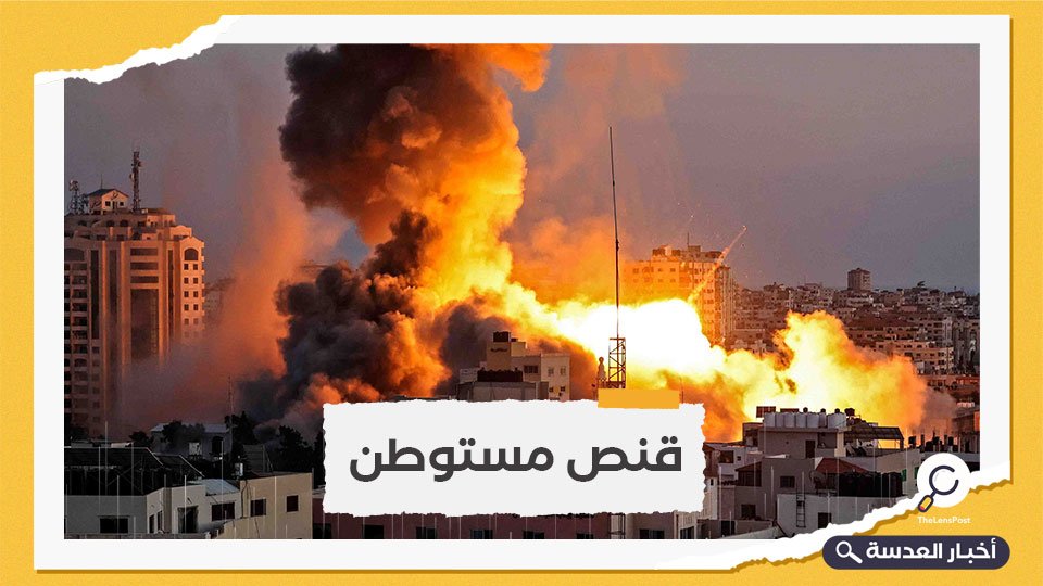 جيش الاحتلال الإسرائيلي يشن قصفًا شرقي قطاع غزة
