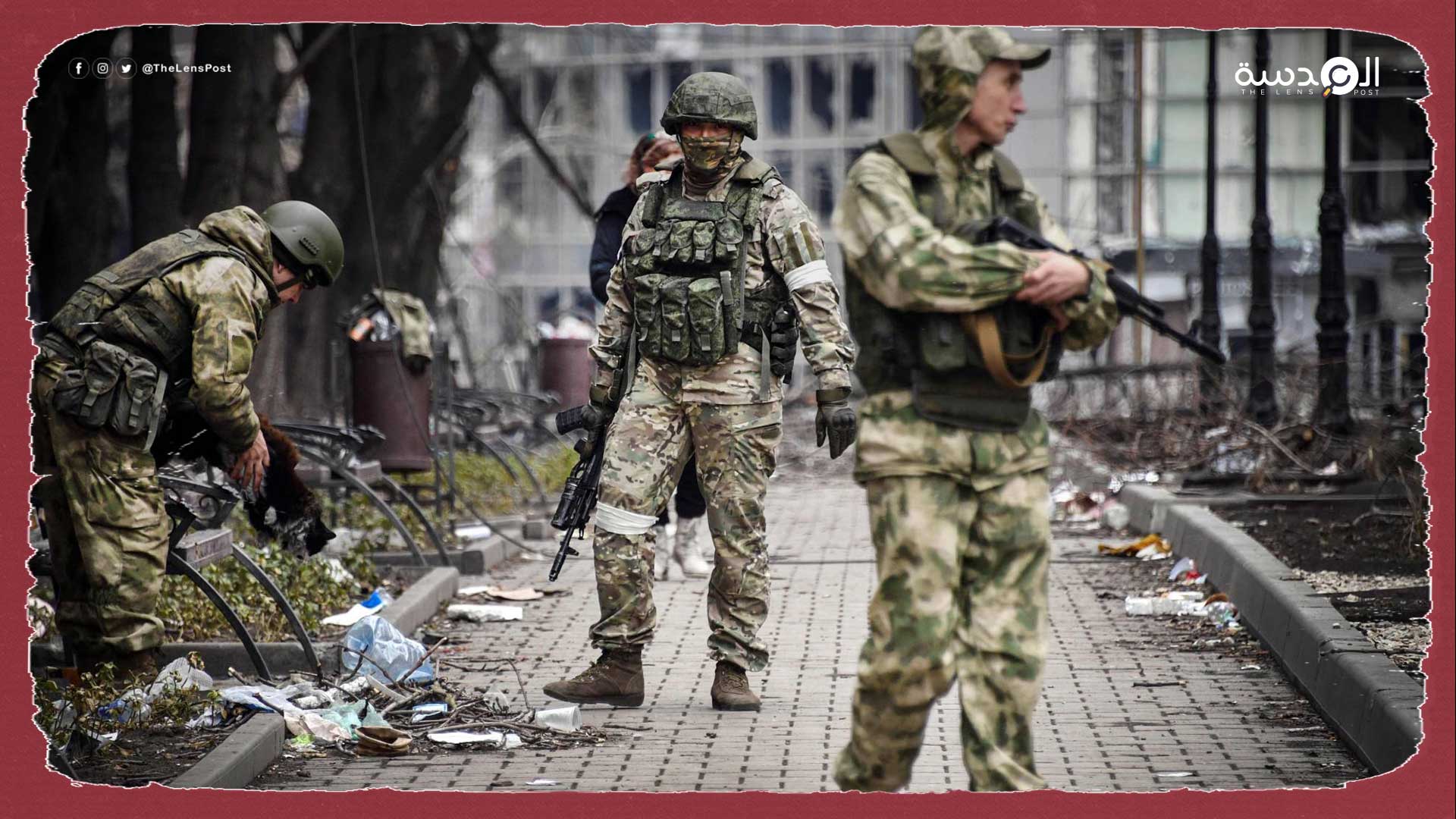 القوات الروسية تتقدم في شرق أوكرانيا.. وفاجنر تشارك بكثافة